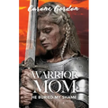 Warrior Mom: He Buried My Shame