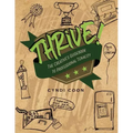 Thrive!: The Creative's Guidebook to Professional Tenacity
