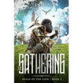 The Gathering: Millennial Period Christian Fantasy
