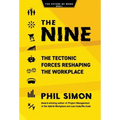 The Nine: The Tectonic Forces Reshaping the Workplace