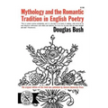 Mythology and the Romantic Tradition in English Poetry