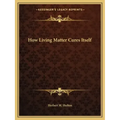 How Living Matter Cures Itself
