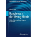 Happiness Is the Wrong Metric: A Liberal Communitarian Response to Populism