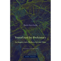 Transfixed by Prehistory: An Inquiry Into Modern Art and Time