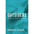 Outsiders: Studies in the Sociology of Deviance
