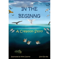 In the Beginning: A Creation Story