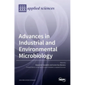 Advances in Industrial and Environmental Microbiology