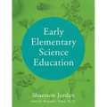 Early Elementary Science Education