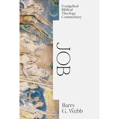 Job: Evangelical Biblical Theology Commentary