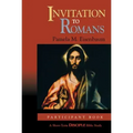 Invitation to Romans: Participant Book: A Short-Term Disciple Bible Study