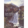 Franz Schubert: Music and Belief - Paperback