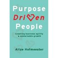 Purpose Driven People: Creating business agility and sustainable growth