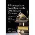 Educating about Social Issues in the 20th and 21st Centuries: Critical Pedagogues and Their Pedagogical Theories