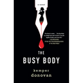 The Busy Body: A Witty Literary Mystery with a Stunning Twist