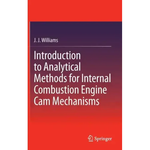 Introduction to Analytical Methods for Internal Combustion Engine CAM Mechanisms