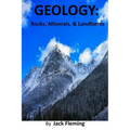 Geology: Rocks, Minerals, and Landforms