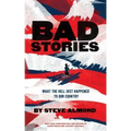 Bad Stories: What the Hell Just Happened to Our Country