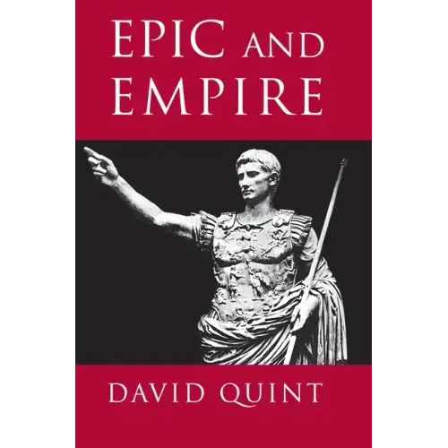 Epic and Empire: Politics and Generic Form from Virgil to Milton