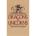 Dragons and Unicorns: A Natural History