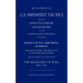 Us Infantry Tactics 1861(school of the Battalion)