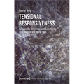 Tensional Responsiveness: Ecosomatic Aliveness and Sensitivity with Human and More-Than