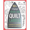 101+ Delightful Iron-On Quilt Labels: Customize & Embellish with Stitching, Coloring & Painting
