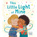 This Little Light of Mine: A Picture Book