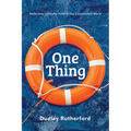 One Thing: Rediscover a Simpler Faith in Our Complicated World