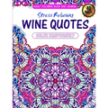 Adult Coloring Book and Journal. Stress Relieving Wine Quotes