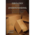Ideology and Understanding: The Phenomenology of Judgment and Belief