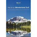 Plan & Go - Wonderland Trail: All you need to know to complete the classic circuit of Mount Rainier