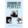 Growing up Perfect
