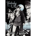 Yesterday Was a Lie: A Graphic Novel