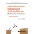Application-Driven Quantum and Statistical Physics: A Short Course for Future Scientists and Engineers - Volume 3: Transitions