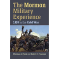 The Mormon Military Experience: 1938 to the Cold War
