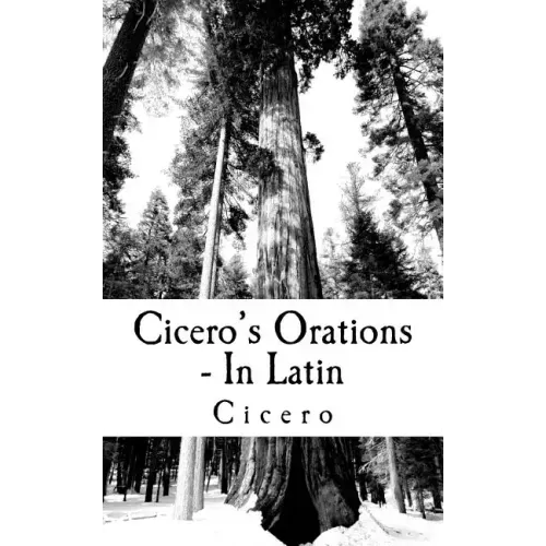 Cicero's Orations - In Latin
