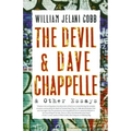 The Devil and Dave Chappelle: And Other Essays