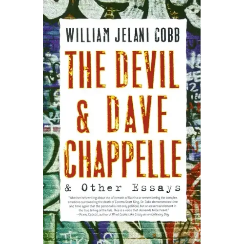The Devil and Dave Chappelle: And Other Essays