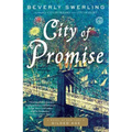 City of Promise: A Novel of New York's Gilded Age