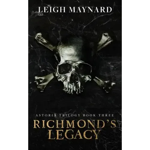 Richmond's Legacy: Astoria Trilogy #3