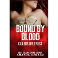 Bound by Blood: Killers We Trust