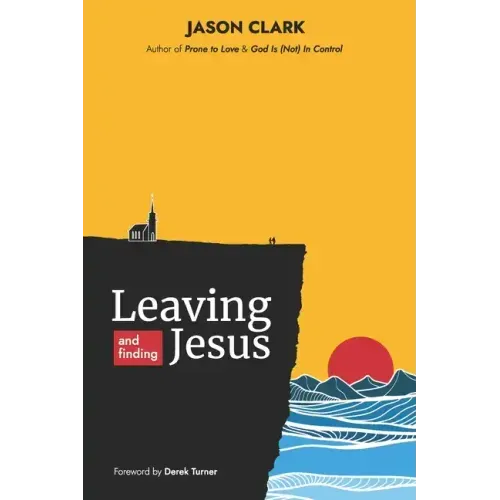 Leaving and Finding Jesus