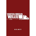 Eighteen-Wheeler Willie