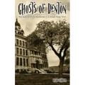 Ghosts of Denton: The history of the mysteries in a small Texas town