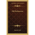 Old Herbaceous
