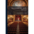 Zelos Aun Del Ayre Matan: Fiesta Cantada Que Se Hizo A Ss. Mm. En El Coliseo Del Buen Retiro...