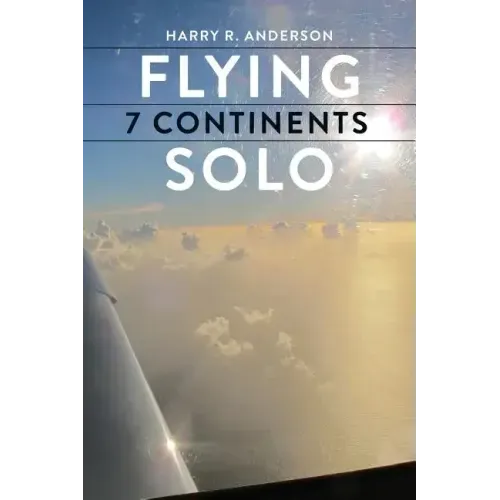 Flying 7 Continents Solo