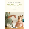 Mamá Slow / Slow Mama