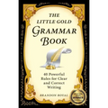 The Little Gold Grammar Book: 40 Powerful Rules for Clear and Correct Writing