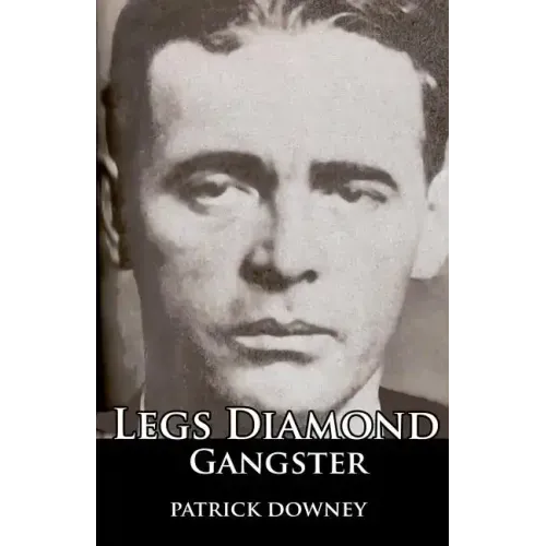 Legs Diamond: Gangster